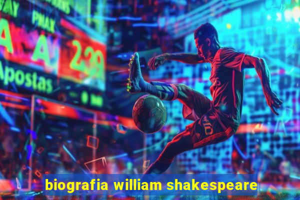 biografia william shakespeare